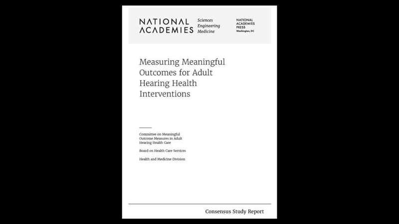 New NASEM Report Recommends Core Outcome Measures for Hearing Health Interventions