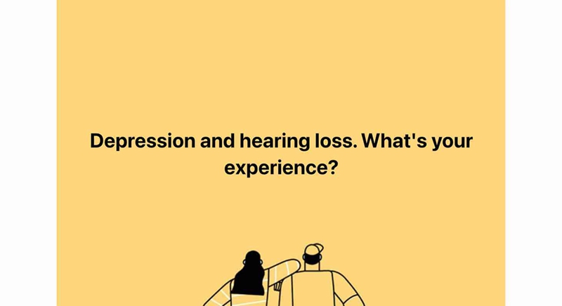 Depression and hearing loss. What's your experience?